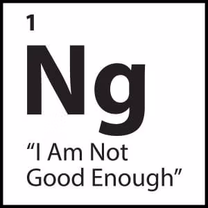 “I Am Not Good Enough”