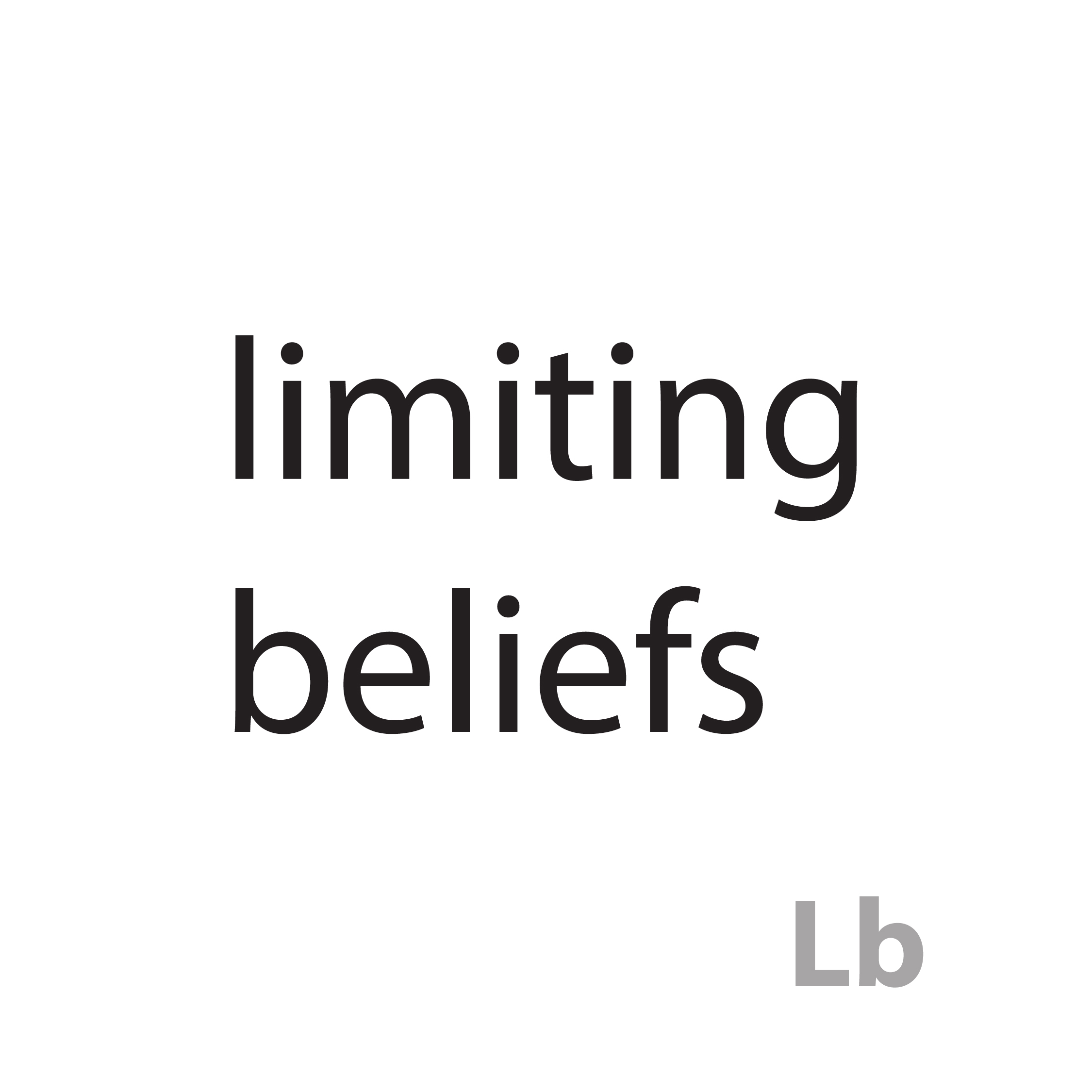Limiting Beliefs — Identity-Level Therapy Glossary Definition by ShiftGrit