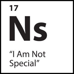 Core Belief Ns – “I Am Not Special” – ShiftGrit Periodic Table of Limiting Beliefs