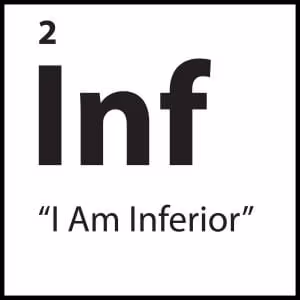 “I Am Inferior”