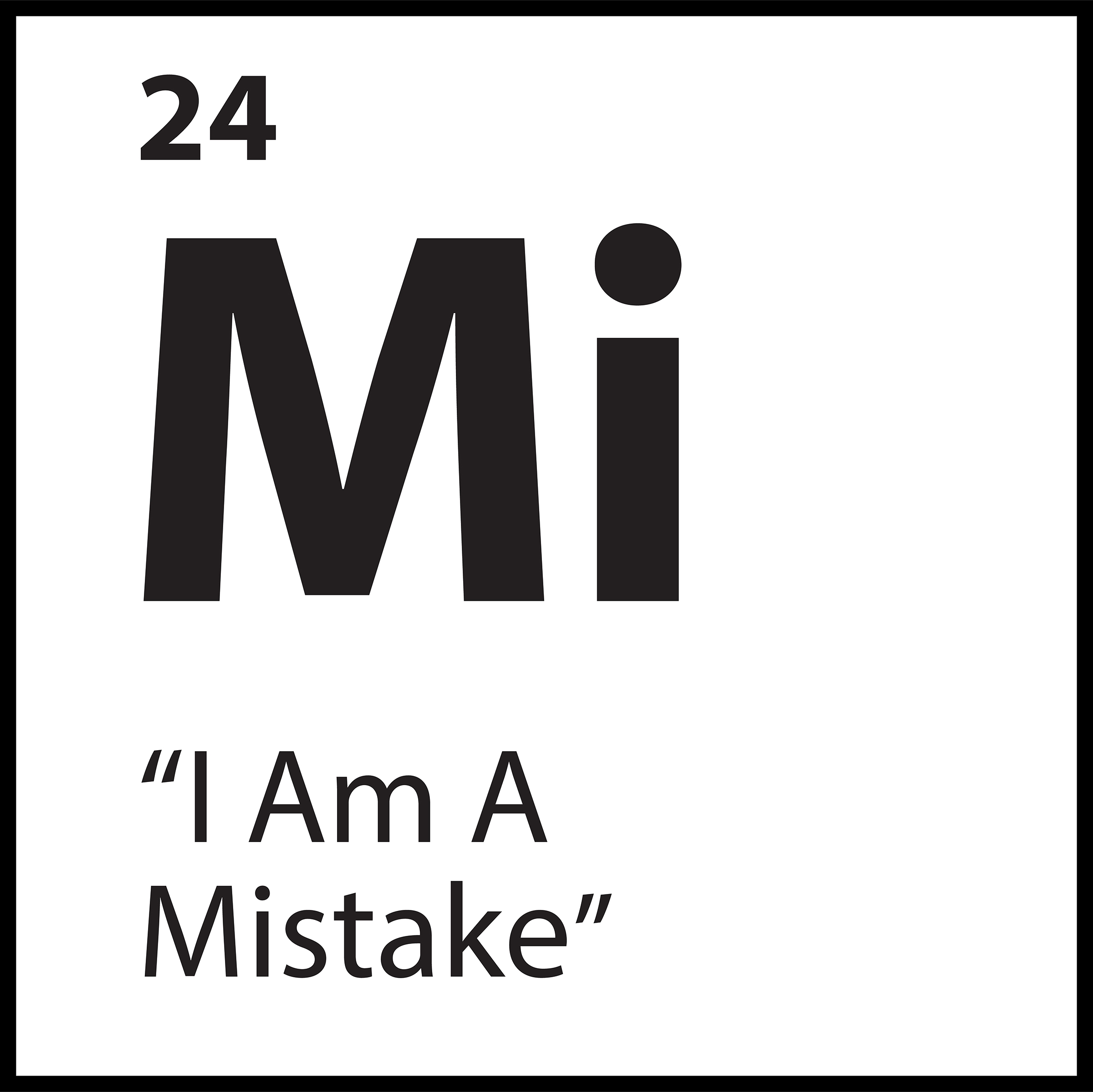 Core Belief Mi – “I Am A Mistake” – ShiftGrit Periodic Table of Limiting Beliefs