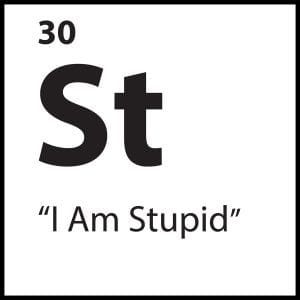 Core Belief St – “I Am Stupid” – ShiftGrit Periodic Table of Limiting Beliefs