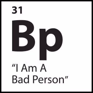 “I Am a Bad Person”