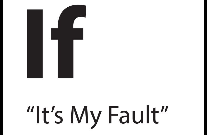 Black and white graphic tile showing the words “It’s My Fault” with the periodic-style element symbol “If” — representing the core belief of internalized guilt.