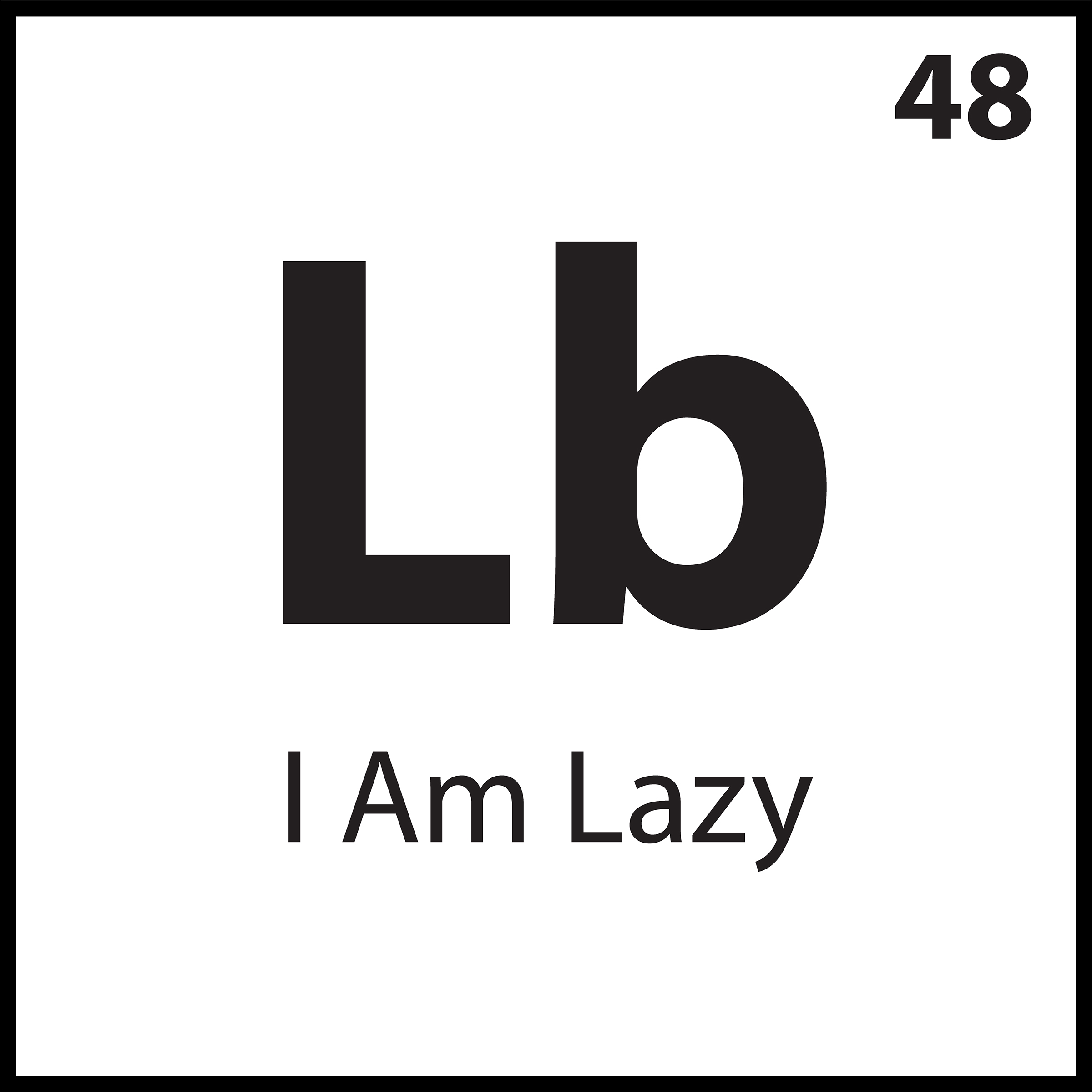 “I Am Lazy” belief tile representing the executive dysfunction pattern and internalized motivational shame.