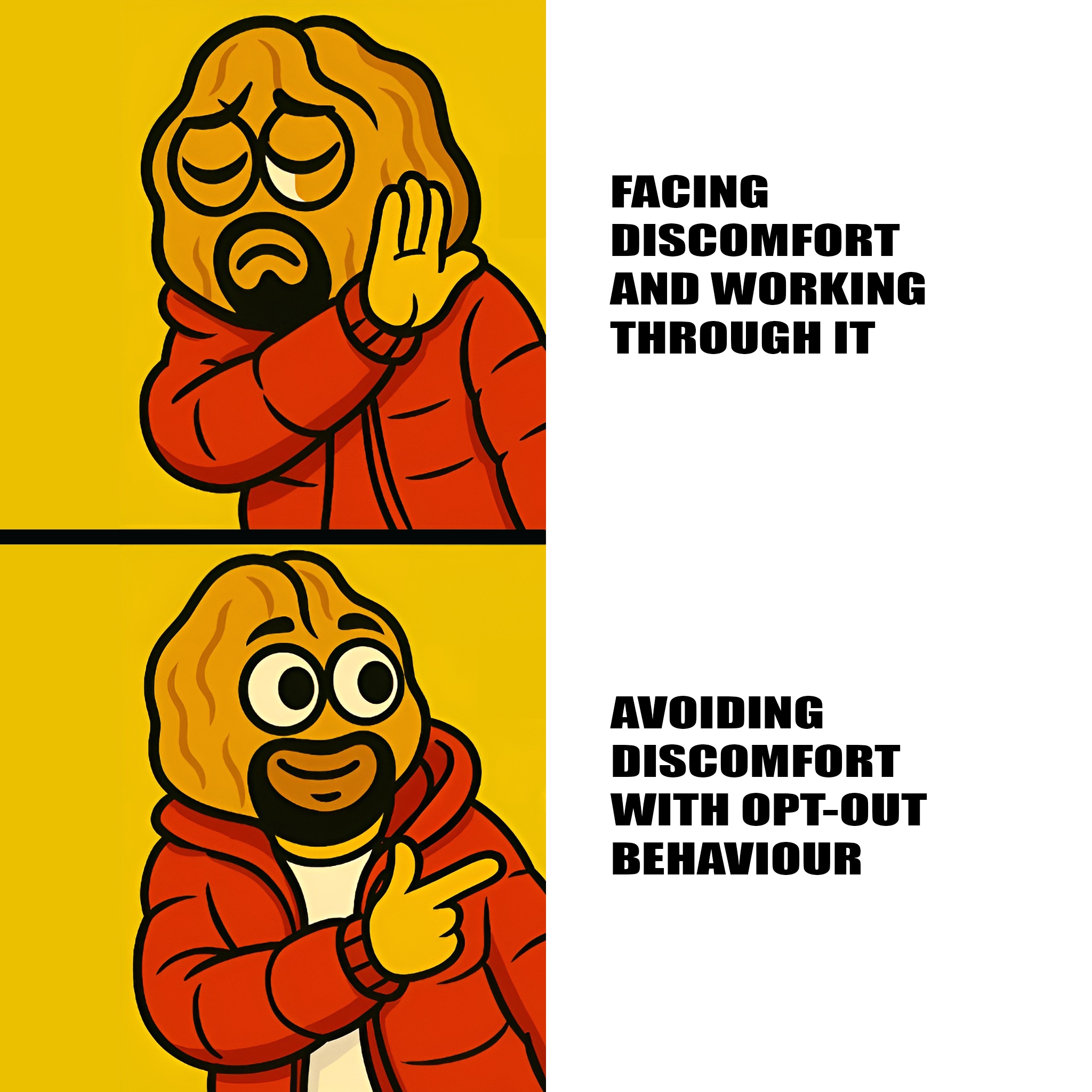 Cartoon meme of Walnut Brain parodying Drake format, rejecting “facing discomfort” and approving “avoiding discomfort with Opt-Out Behaviour.”
