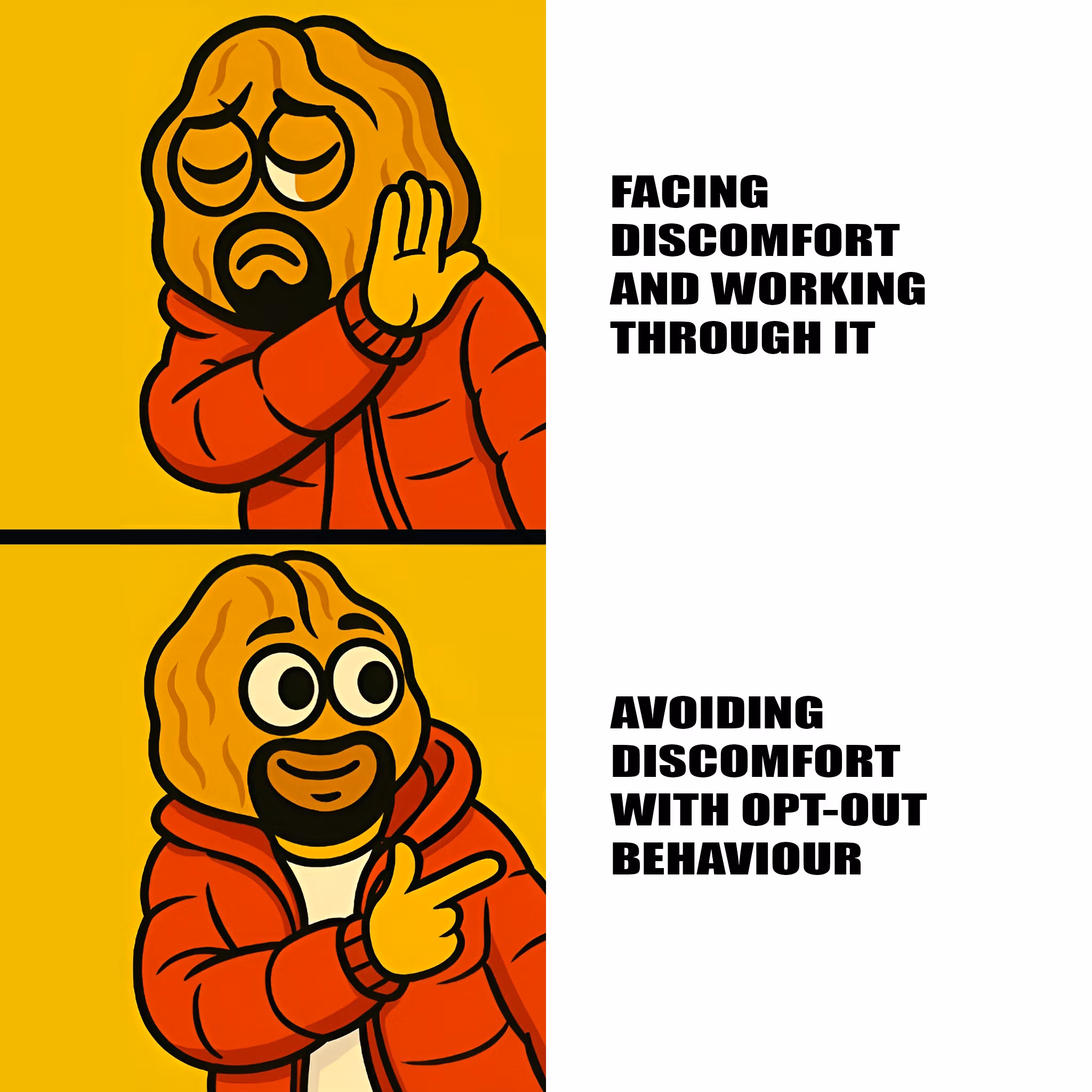 Cartoon meme of Walnut Brain parodying Drake format, rejecting “facing discomfort” and approving “avoiding discomfort with Opt-Out Behaviour.”