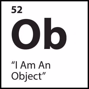 “I Am An Object”