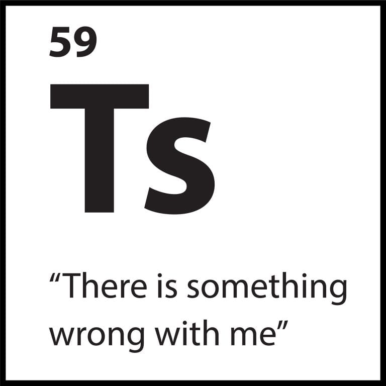 Belief tile reading “There Is Something Wrong With Me” with “Ts” symbol in black on white