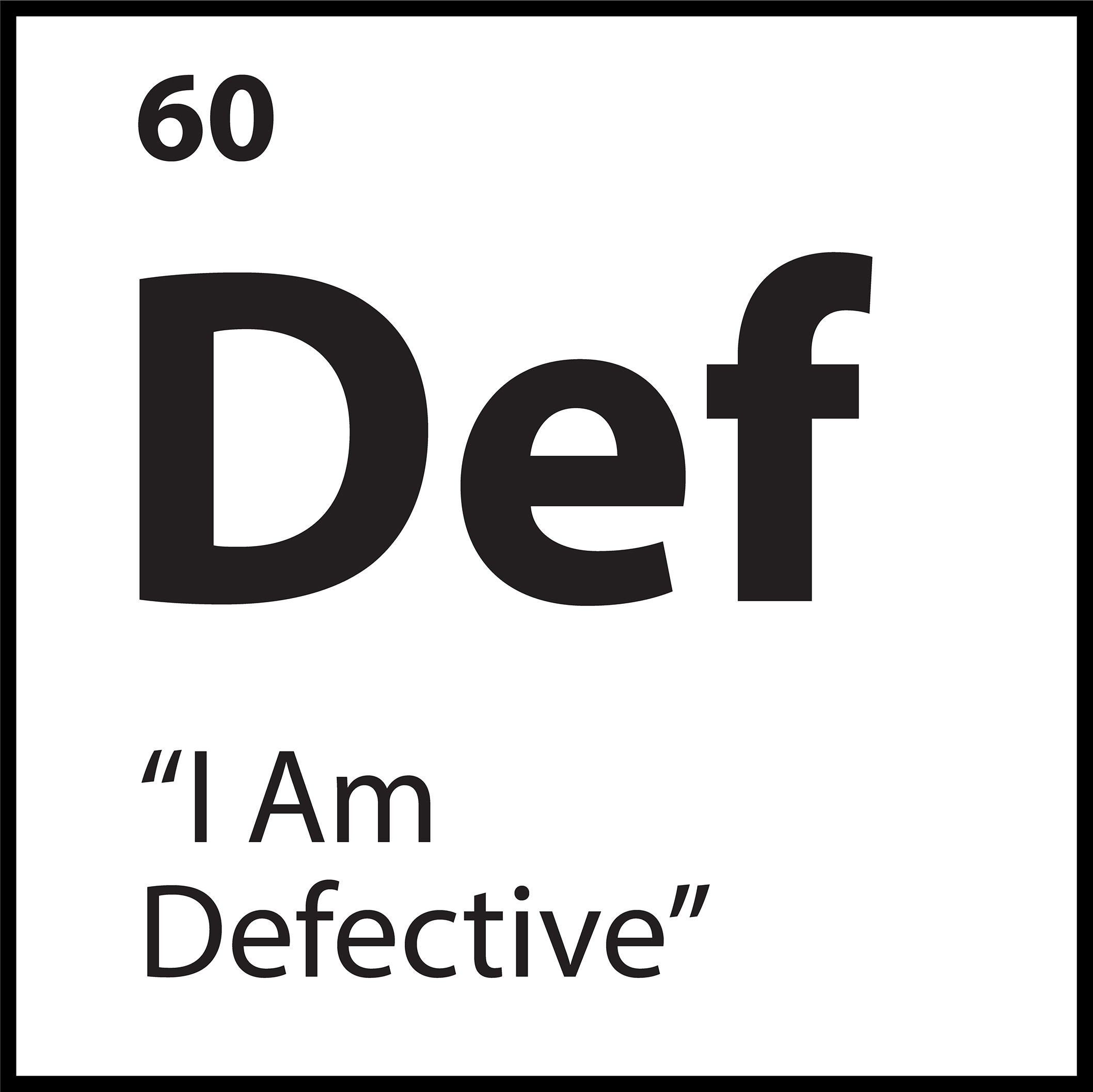 Belief tile reading “I Am Defective” with the symbol Def – part of ShiftGrit’s 77-pattern core belief system.