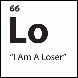 “I Am A Loser”