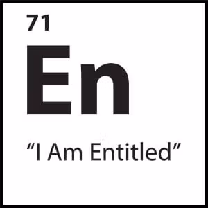 “I Am Entitled”