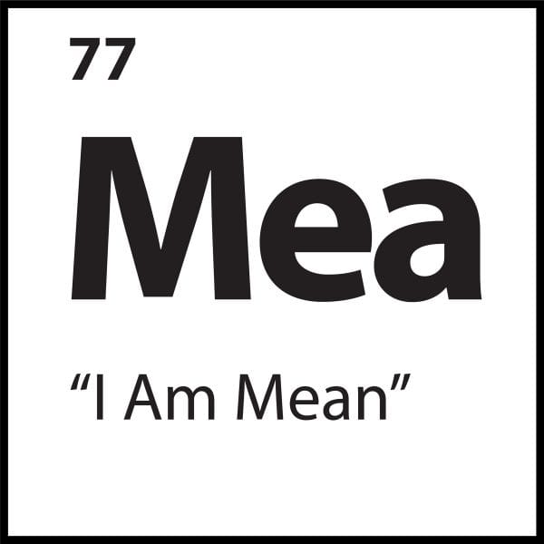 Black and white ShiftGrit tile for the belief “I Am Mean” with symbol Mea and label #77.